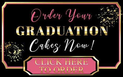 Decorative Advertising Banner that says "Order Your Graduation Cakes Now! Click Here To Order"